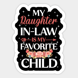 My Daughter In Law Is My Favorite Child Funny Family Humor Sticker